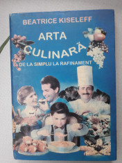 Arta culinara De la simplu la rafinament - Beatrice Kiseleff foto