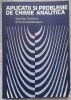 Aplicații și Probleme Chimie Analitică - Vasilica Croitoru, D.A. Constantinescu, Editura Tehnică 1978, 412 pagini, Hardcover