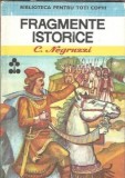 Fragmente Istorice - Costache Negruzzi, Editura Ion Creanga, 1983, Biblioteca pentru Toti Copiii
