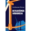 Ritkaf&eacute;mek h&aacute;bor&uacute;ja - Guillaume Pitron