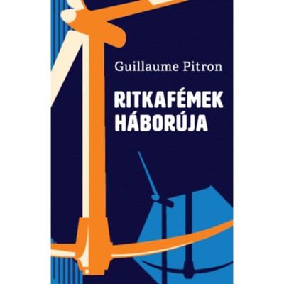 Ritkaf&amp;eacute;mek h&amp;aacute;bor&amp;uacute;ja - Guillaume Pitron foto