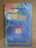 Gregorian Bivolaru - Numarul de aur - Vol I. Misterele dezvaluite ale Numarului cel tainic al Marii Puteri Cosmice Tripura Sundari proportia divina