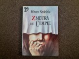 MIRCEA NEDELCIU ZMEURA DE CIMPIE/CAMPIE EDITIE GRAMAR