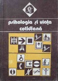 PSIHOLOGIA SI VIATA COTIDIANA VOL.1-VALERIU CEAUSU, HORIA PITARIU, MIRCEA TOMA