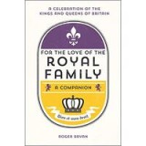 For the Love of the Royal Family