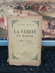 Emile Zola, L&amp;#039;Affaire Dreyfus, La verite en marche, ediția I, Paris 1901, 120 foto