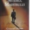 Charles F. Haanel - Sistemul maestrului