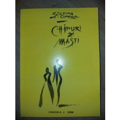 Chipuri si masti- Stefan Oprea