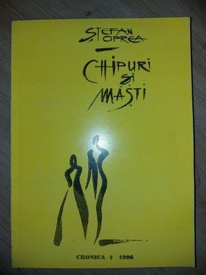 Chipuri si masti- Stefan Oprea foto