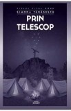 Prin telescop - Simona Tanasescu