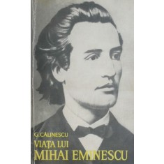 Viata lui Mihai Eminescu - George Calinescu