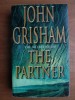 John Grisham - The Partner, Editura Londra, 1995, 390 Pagini, Carte in Engleza