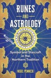 Runes and Astrology: Symbol and Starcraft in the Northern Tradition