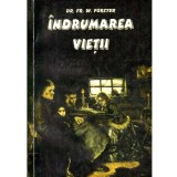 Fr. W. Forster - Indrumarea vietii - 137137