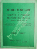 Methode progressive de cornet a pistons trompette-bugle et instruments a 3 Pistons notes en Cle de Sol &ndash; Julien Porret