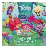 Let&#039;s All Sing Together! (DreamWorks Trolls)