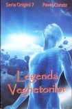 Legenda Veghetorilor - Pavel Corut - Editura Stefan, 2019 - Roman - Paperback