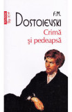 Cumpara ieftin Crima Si Pedeapsa Top 10+ Nr 304, F.M. Dostoievski - Editura Polirom