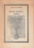 Ghelasie Gheorghe - Painea Harica Taina Medicinii Isihaiste (Crestinism, religie) 30 pagini
