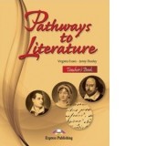 Curs limba engleza. Pathways To Literature. Manualul profesorului