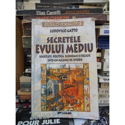 SECRETELE EVULUI MEDIU - LUDOVICO GATTO foto