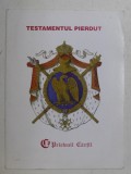 TESTAMENTUL PIERDUT de CLAUDE SCHOPP , 2008