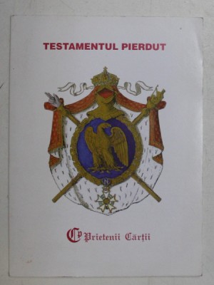 TESTAMENTUL PIERDUT de CLAUDE SCHOPP , 2008 foto