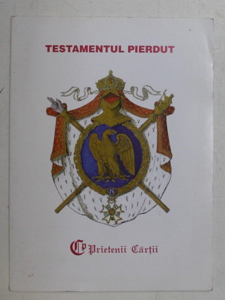 TESTAMENTUL PIERDUT de CLAUDE SCHOPP , 2008