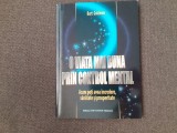 Burt Goldman - O viata mai buna prin control mental. Acum poti avea incredere, sanatate si prosperitate