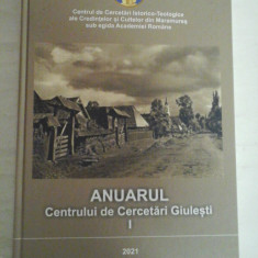 ANUARUL Centrului de Cercetari Giulesti vol.I - Centrul de Cercetari Istorico-Teologice ale Credintelor si Cultelor din Maramures sub egida A