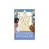 The Fairy Tale Fan Club: Legendary Letters Collected by C.C. Cecily