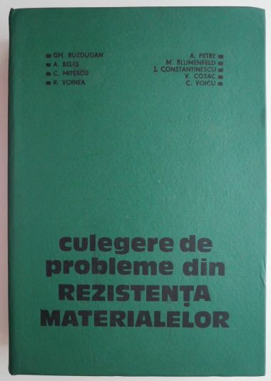 Culegere de probleme din rezistenta materialelor &ndash; Gh. Buzdugan