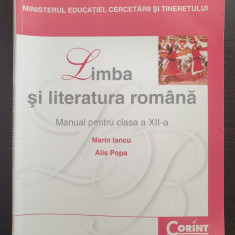 LIMBA SI LITERATURA ROMANA MANUAL PENTRU CLASA A XII-A - Iancu, Popa