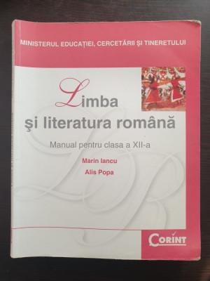 LIMBA SI LITERATURA ROMANA MANUAL PENTRU CLASA A XII-A - Iancu, Popa foto