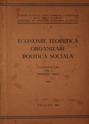 ECONOMIE TEORETICA ORGANIZARE POLITICA SOCIALA foto