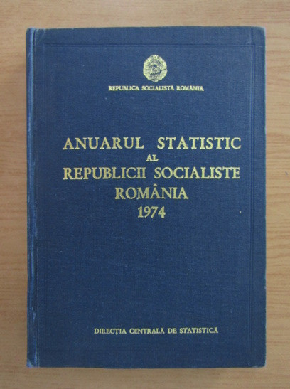 Anuarul statistic al Republicii Socialiste Romania 1974 (editie cartonata)