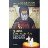 SFANTUL DIMITRIE CEL NOU OCROTITORUL BUCURESTILOR-SILVAN THEODORESCU-237003