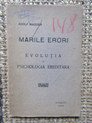 MARILE ERORI EVOLUTIA SI PSICHOLOGIA EREDITARA-ADOLF MAGDER foto