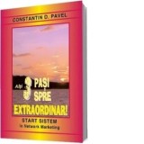 Alti 3 Pasi spre Extraordinar! - Constantin D. Pavel