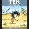 Tek: The Modern Cave Boy