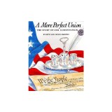 A More Perfect Union: The Story of Our Constitution