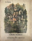 M. Prisvin - Camara Soarelui, Carti Povesti pentru Copii, Editia 1981, Ilustratii V. Kirilov, Cartonata, 21x28cm