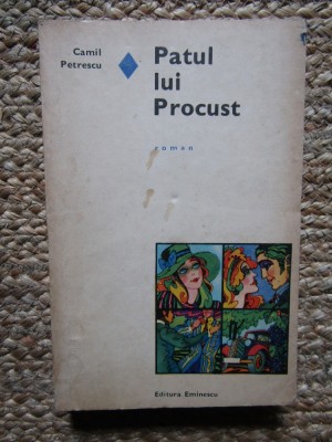 CAMIL PETRESCU - PATUL LUI PROCUST foto
