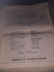 PROGRAM TEATRUL DE COMEDIE BUCURESTI 1981 SPECTACOL &amp;quot;TURNUL DE FILDES&amp;quot; foto