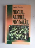 Vasile Cociu - Nucul, alunul, migdalul