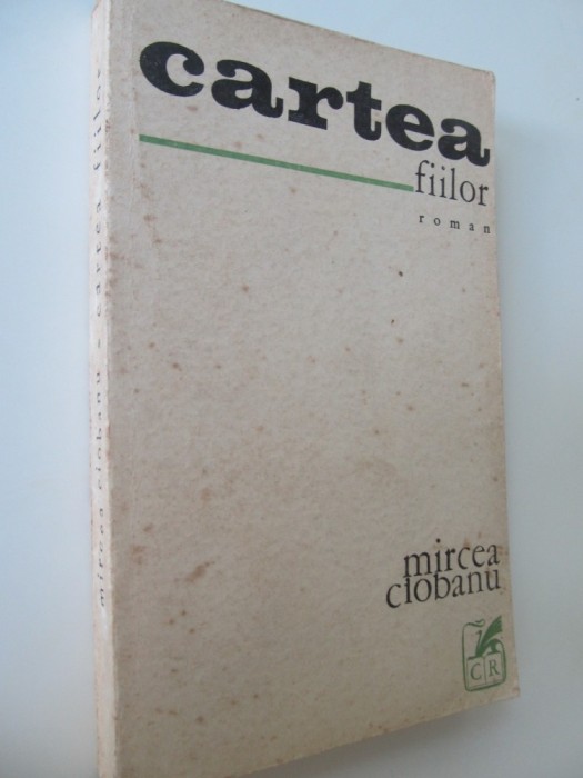 Cartea fiilor - Mircea Ciobanu