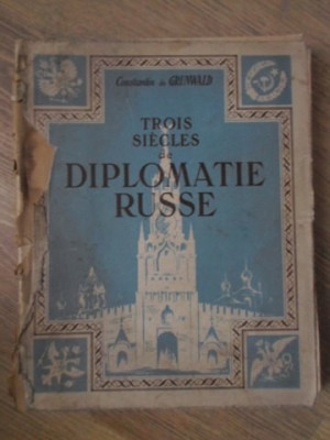 TROIS SIECLES DE DIPLOMATIE RUSSE-CONSTANTIN DE GRUNWALD foto
