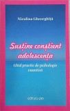 Sustine constient adolescenta. Ghid practic de psihologie cuantica - Niculina Gheorghita