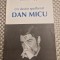Un destin spulberat Dan Micu de Doina Papp