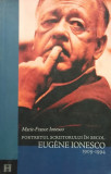 Marie-France Ionesco - France Ionesco - Portretul scriitorului in secol Eugene Ionesco (2003)